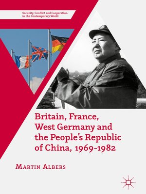 cover image of Britain, France, West Germany and the People's Republic of China, 1969–1982